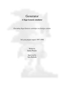 Generator A Sega Genesis emulator Executing Sega Genesis cartridges on foreign systems  3rd year project report