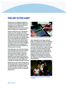 44  THE SKY IS THE LIMIT Noel Joyce, Director of Designhub, in collaboration with Andy Shaw, have developed the Maglus pen for touchscreens such as the iPad and Android devices.