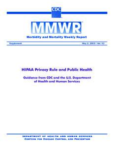 Morbidity and Mortality Weekly Report Supplement May 2, Vol. 52  HIPAA Privacy Rule and Public Health