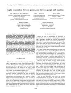 Proceedings of the 2006 IEEE/RSJ International Conference on Intelligent Robots and Systems, October 9-15, 2006, Beijing, China.  Haptic cooperation between people, and between people and machines Kyle B. Reed and Michae