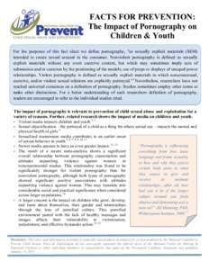 FACTS FOR PREVENTION: The Impact of Pornography on Children & Youth For the purposes of this fact sheet we define pornography, 