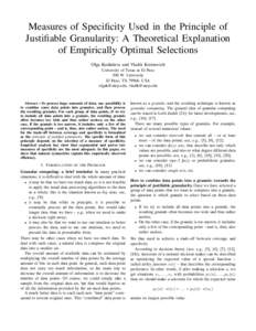 Measures of Specificity Used in the Principle of Justifiable Granularity: A Theoretical Explanation of Empirically Optimal Selections Olga Kosheleva and Vladik Kreinovich University of Texas at El Paso 500 W. University