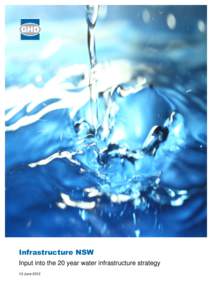 Infrastructure NSW Input into the 20 year water infrastructure strategy 13 June 2012 Table of Contents 1.