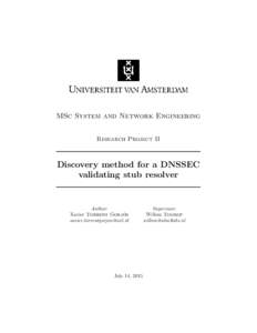 MSc System and Network Engineering Research Project II Discovery method for a DNSSEC validating stub resolver