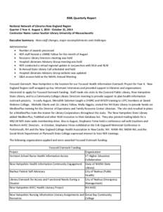 RML Quarterly Report National Network of Libraries New England Region Quarter 2 Year 4: August 1, [removed]October 31, 2014 Contractor Name: Lamar Soutter Library University of Massachusetts Executive Summary - Note staff 