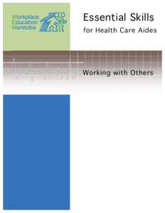 Essential Skills for Health Care Aides Working with Others  Human Resources Skills Development Canada (HRSDC)