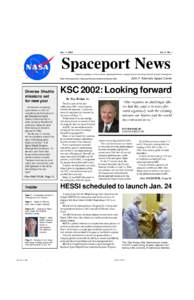 Jan. 11, 2002  Vol. 41, No. 1 Spaceport News America’s gateway to the universe. Leading the world in preparing and launching missions to Earth and beyond.