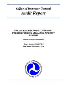 FAA Lacks a Risk-Based Oversight Process for Civil Unmanned Aircraft Systems