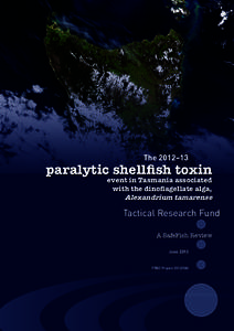 The 2012–13  paralytic shellfish toxin event in Tasmania associated with the dinoflagellate alga, Alexandrium tamarense