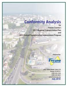Conformity Analysis for Fresno County’s 2011 Regional Transportation Plan and 2011 Federal Transportation Improvement Program