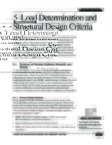 5 Load Determination and Structural Design Criteria This chapter presents a summary of previous research and testing and outlines the recommended methods and criteria for use in the structural design of a community shelt