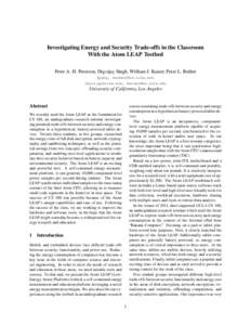 Investigating Energy and Security Trade-offs in the Classroom With the Atom LEAP Testbed Peter A. H. Peterson, Digvijay Singh, William J. Kaiser, Peter L. Reiher {pahp, reiher}@cs.ucla.edu , 