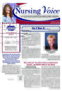 ANA\C IS AN AFFILIATE CHAPTER OF THE AMERICAN NURSES’ ASSOCIATION Quarterly Circulation Approximately 376,000 to all RNs and Student Nurses in California Volume 14 • Issue 1 March, April, May 2009