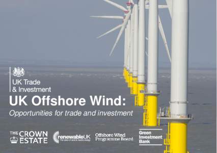 UK Offshore Wind: Opportunities for trade and investment Executive Summary The United Kingdom is… The global market leader in offshore wind: