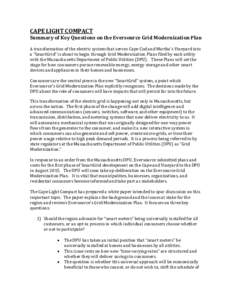CAPE LIGHT COMPACT  Summary of Key Questions on the Eversource Grid Modernization Plan A transformation of the electric system that serves Cape Cod and Martha’s Vineyard into a “SmartGrid” is about to begin through