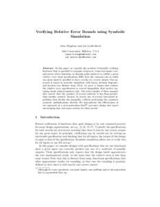 Verifying Relative Error Bounds using Symbolic Simulation Jesse Bingham and Joe Leslie-Hurd Intel Corporation, Hillsboro, U.S.A  