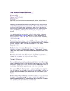 The Strange Case of Fobos-2 By Jim Oberg Special to SPACE.com posted: 05:50 pm ET 30 June 2000