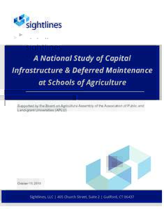 A National Study of Capital Infrastructure & Deferred Maintenance at Schools of Agriculture Supported by the Board on Agriculture Assembly of the Association of Public and Land-grant Universities (APLU)