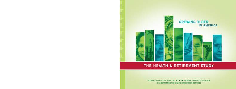 the Health & Retirement Study: GROWING OLDER IN AMERICA  Growing Older in America