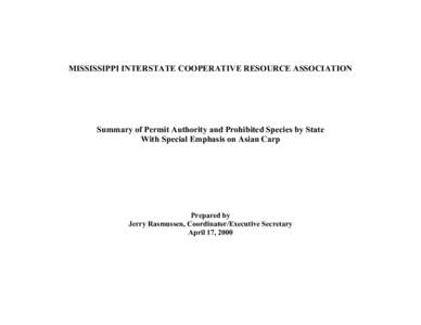 MISSISSIPPI INTERSTATE COOPERATIVE RESOURCE ASSOCIATION  Summary of Permit Authority and Prohibited Species by State With Special Emphasis on Asian Carp  Prepared by