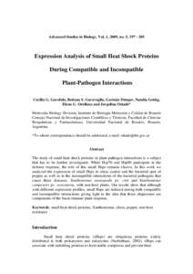 Advanced Studies in Biology, Vol. 1, 2009, no. 5, Expression Analysis of Small Heat Shock Proteins During Compatible and Incompatible Plant-Pathogen Interactions Cecilia G. Garofalo, Betiana S. Garavaglia, Ger