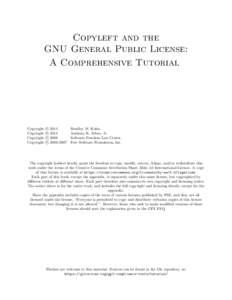 Copyleft and the GNU General Public License: A Comprehensive Tutorial Copyright Copyright