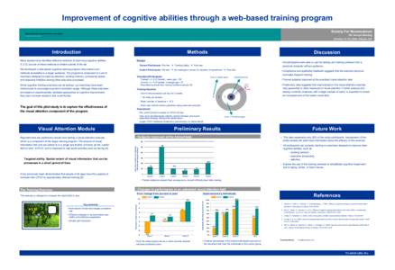 Improvement of cognitive abilities through a web-based training program Society For Neuroscience Michael Scanlon, David Drescher, Kunal Sarkar  36th Annual Meeting