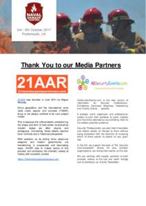Thank You to our Media Partners  21AAR was founded in June 2011 by Miguel Miranda. Since geopolitics and the international arms trade spans regions and societies 21AAR’s
