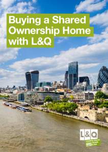 Buying a Shared Ownership Home with L&Q Shared ownership, also known as part buy, part