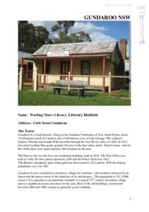 ADFAS in the Community  GUNDAROO NSW Name: Working Man’s Library; Literary Institute Address : Cork Street Gundaroo