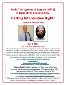 Multi-Tier Systems of Support (MTSS) in Light of the Common Core; Getting Intervention Right! with Kevin Feldman PhD