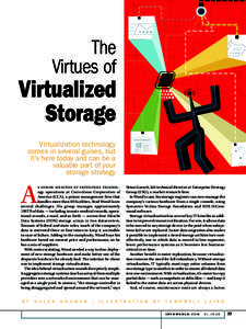The Virtues of Virtualized Storage Virtualization technology