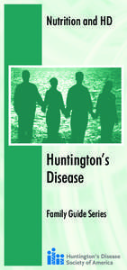 Nutrition and HD  Huntington’s Disease Family Guide Series