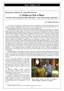 I&M - Bulletin n°25  Inauguration à Bamako de l’exposition itinérante L’Afrique en Noir et Blanc Du fleuve Niger au golfe de GuinéeLouis Gustave Binger explorateur