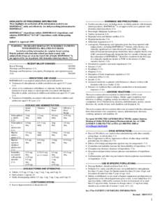 HIGHLIGHTS OF PRESCRIBING INFORMATION These highlights do not include all the information needed to use RISPERDAL® safely and effectively. See full prescribing information for RISPERDAL®. RISPERDAL® (risperidone) tabl