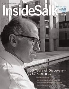 Where cures begin. THE SALK INSTITUTE FOR BIOLOGICAL STUDIES