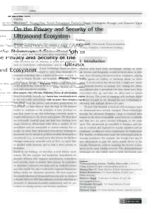 Vasilios Mavroudis*, Shuang Hao, Yanick Fratantonio, Federico Maggi, Christopher Kruegel, and Giovanni Vigna On the Privacy and Security of the Ultrasound Ecosystem Abstract: Nowadays users often possess a variety of ele
