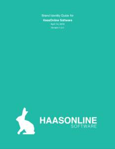 Brand Identity Guide for HaasOnline Software April 14, 2018 Versionv: 1.0.0