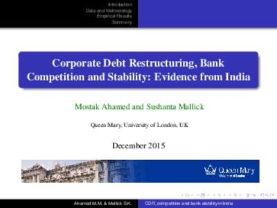 Introduction Data and Methodology Empirical Results Summary  Corporate Debt Restructuring, Bank