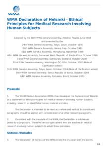 WMA Declaration of Helsinki - Ethical Principles for Medical Research Involving Human Subjects Adopted by the 18th WMA General Assembly, Helsinki, Finland, June 1964 and amended by the: 29th WMA General Assembly, Tokyo, 