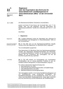 Reglement über die Organisation des Zentrums für Gesundheitsrecht und Management im Gesundheitswesen (MiG) 1 an der Universität Bern