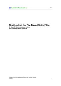 SJJ Embedded Micro Solutions  V1.3 First Look at the File Based Write Filter By Sean D. Liming and John R. Malin