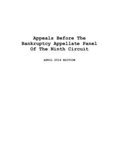 Appeals Before The Bankruptcy Appellate Panel Of The Ninth Circuit APRIL 2014 EDITION  TABLE OF CONTENTS