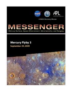 A NASA Discovery Mission  Mercury Flyby 3 September 29, 2009  Media Contacts
