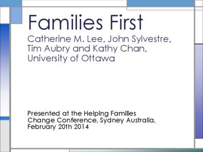 Families First  Catherine M. Lee, John Sylvestre, Tim Aubry and Kathy Chan, University of Ottawa
