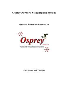 Osprey Network Visualization System  Reference Manual for VersionUser Guide and Tutorial