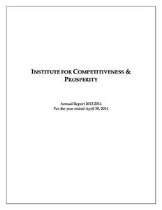 INSTITUTE FOR COMPETITIVENESS & PROSPERITY Annual Report[removed]For the year ended April 30, 2014