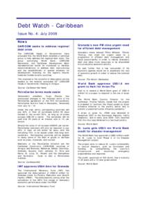 Debt Watch - Caribbean Issue No. 4: July 2008 News CARICOM seeks to address regional debt crisis The CARICOM Heads of Government have