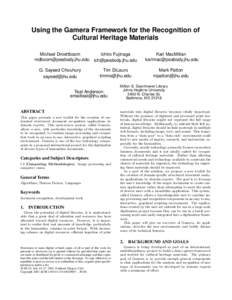 Using the Gamera Framework for the Recognition of Cultural Heritage Materials Michael Droettboom Ichiro Fujinaga   G. Sayeed Chouhury