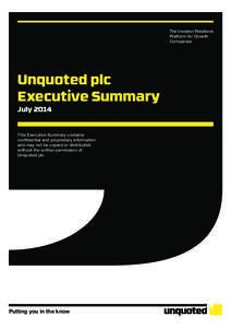 The Investor Relations Platform for Growth Companies Unquoted plc Executive Summary